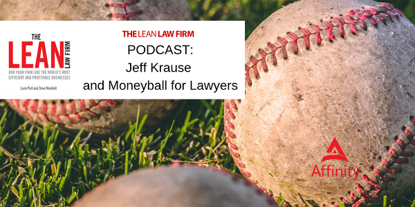 Jeff Krause and Moneyball for Lawyers Podcast